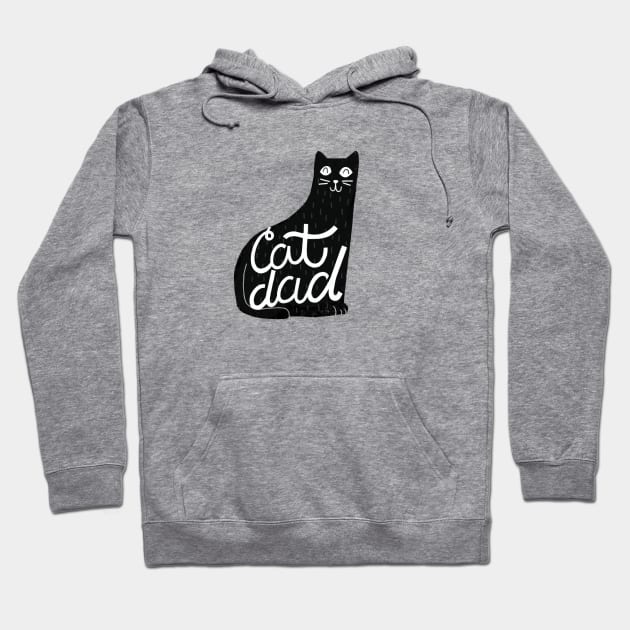 Cat Dad Hoodie by latheandquill